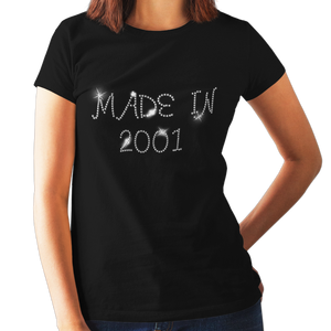 Made in 2001 (18th Birthday) Crystal Rhinestone Ladies T-Shirt or Vest - Crystal Design 4 U